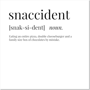 Snaccident Definition Posters and Art